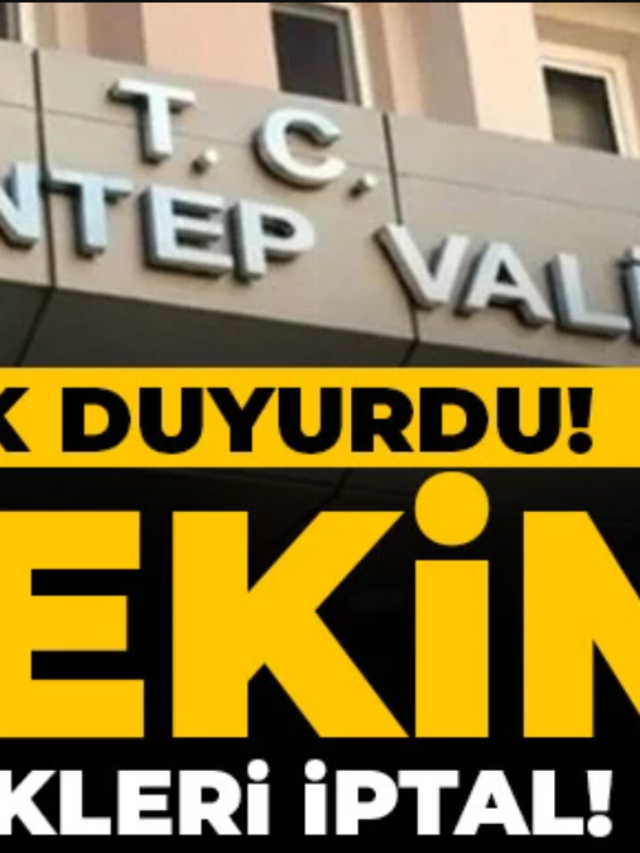 Gaziantep Valiliği Tüm Etkinlikleri Durdurdu