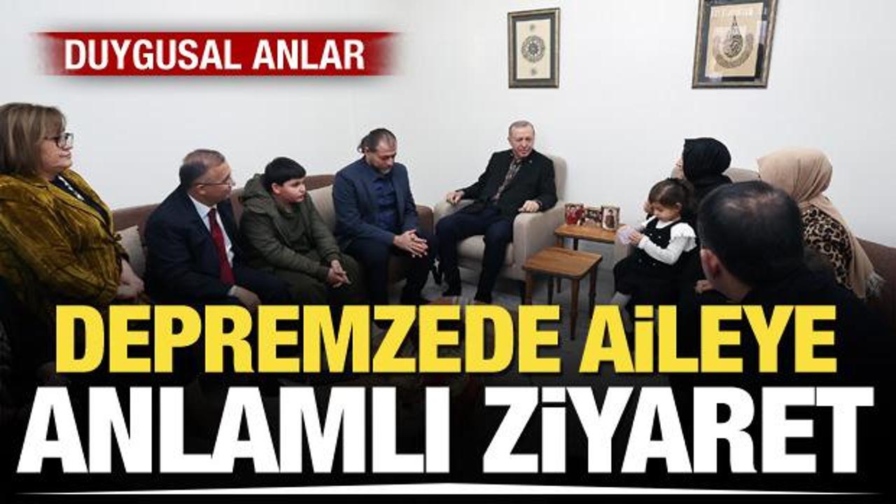 Cumhurbaşkanı Erdoğan'dan Depremzede Aileye Duygusal Ziyaret