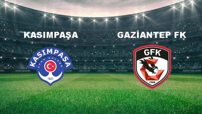 Kasımpaşa - Gaziantep FK Maçı Bilgileri