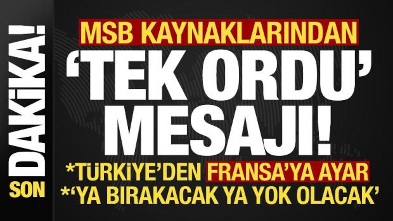 MSB'den Suriye'deki Yeni Dönem ve Fransa'ya Yanıt