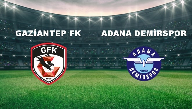 Gaziantep FK - Adana Demir Maçı: Tarih, Saat ve Yayın Bilgileri