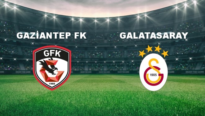 Gaziantep FK - Galatasaray Maç Bilgileri