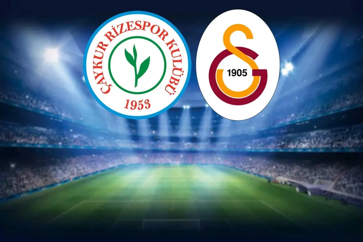 Çaykur Rizespor - Galatasaray Maçının Detayları ve İlk 11'ler