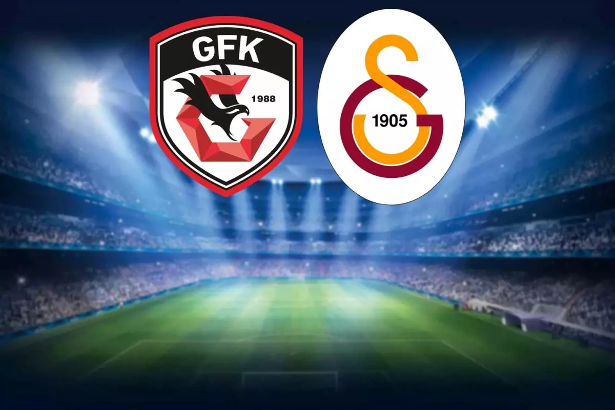 Gaziantep FK - Galatasaray Maçının İlk 11'leri ve Takım Durumları