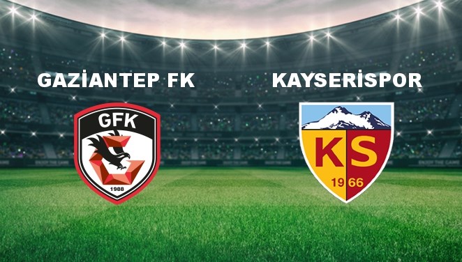 Gaziantep FK - Kayserispor Maçı: Tarih, Kanal ve Detaylar