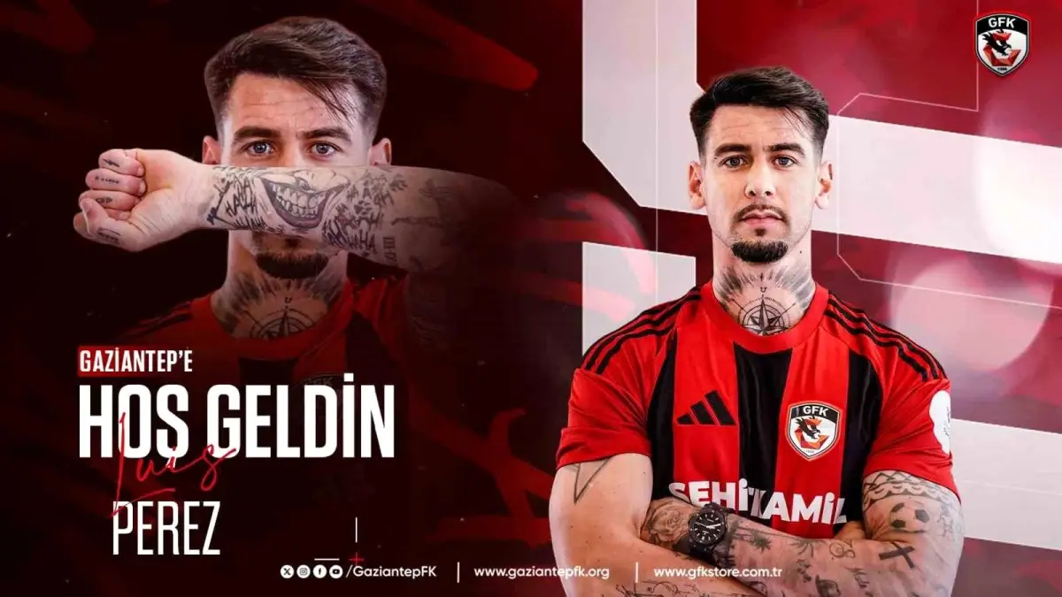 Gaziantep FK, Luis Perez'i transfer etti