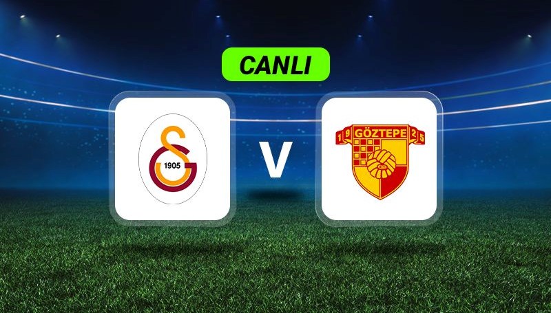 Süper Lig'de Kritik Karşılaşma: Galatasaray - Göztepe Maçı Canlı Anlatımı ve Detayları