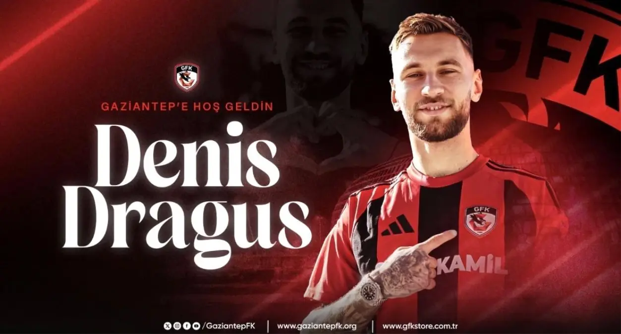 Gaziantep FK, Denis Draguş'u Kadrosuna Kattı