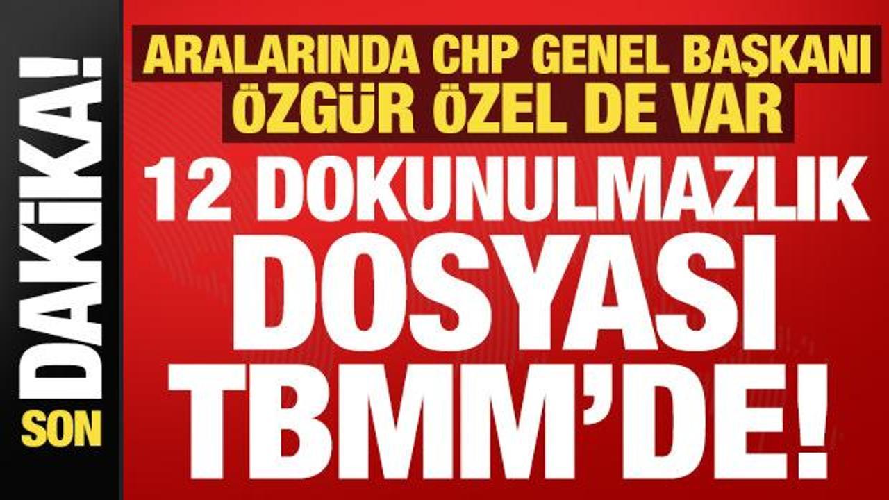 Son Dakika: TBMM'ye Sunulan 12 Dokunulmazlık Dosyası Arasında Özgür Özel De Var