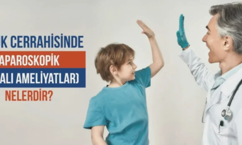 çocuk cerrahisi kapalı - Çocuk Cerrahisinde Kapalı Yöntem: Gaziantep'te Son Durum