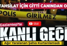 alacak kavgası - Gaziantep'te Kanlı Mesai: Alacak Kavgası Ölümle Bitti