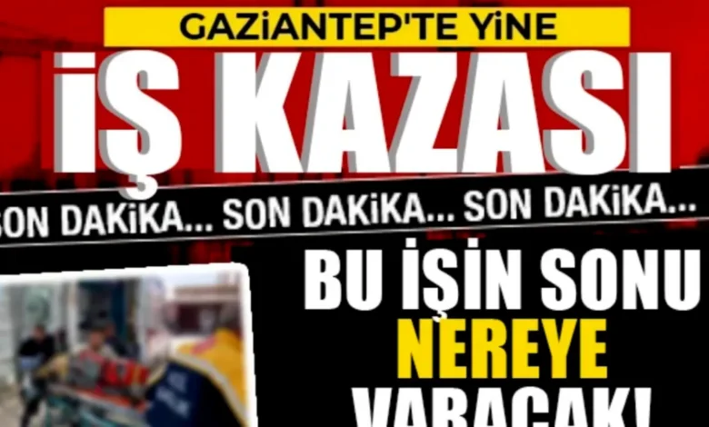 iş kazası Gaziantep - Başpınar'da Makineler Sustu: İş Kazası Üzüntüsü