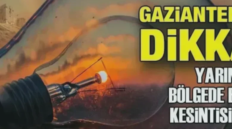 Gaziantep elektrik kesintisi - Gaziantep Elektrik Kesintisi: Hazırlıklı Olun!