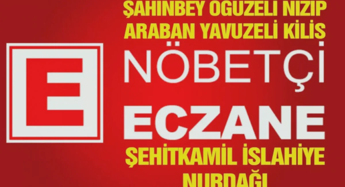 Gaziantep Nöbetçi Eczaneler Açık