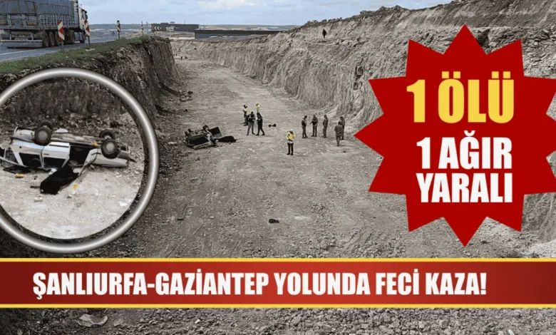 Gaziantep yolu çukuru - Gaziantep Yolu'nda Çukur Faciası: 1 Ölü
