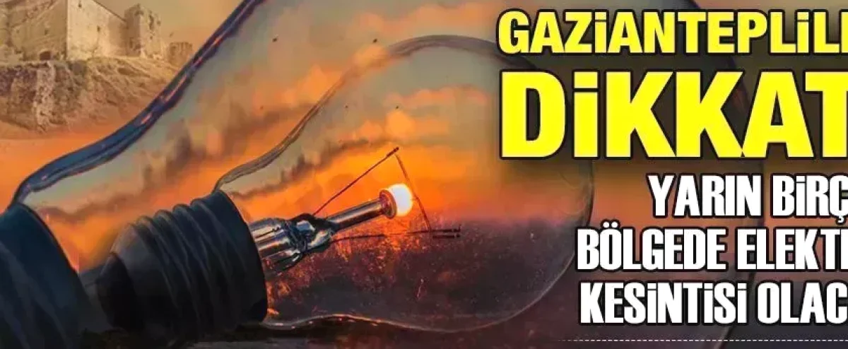 Gaziantep'te Elektrik Kesintisi: 10 Mart Planlaması