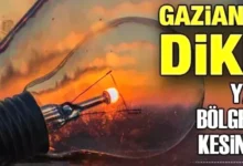 Gaziantep elektrik kesintisi - Gaziantep'te Elektrik Kesintisi Uyarısı