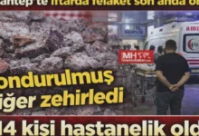 iftar zehirlenmesi - Gaziantep'te İftar Felaketi: Dondurulmuş Ciğer Zehirlenmesi