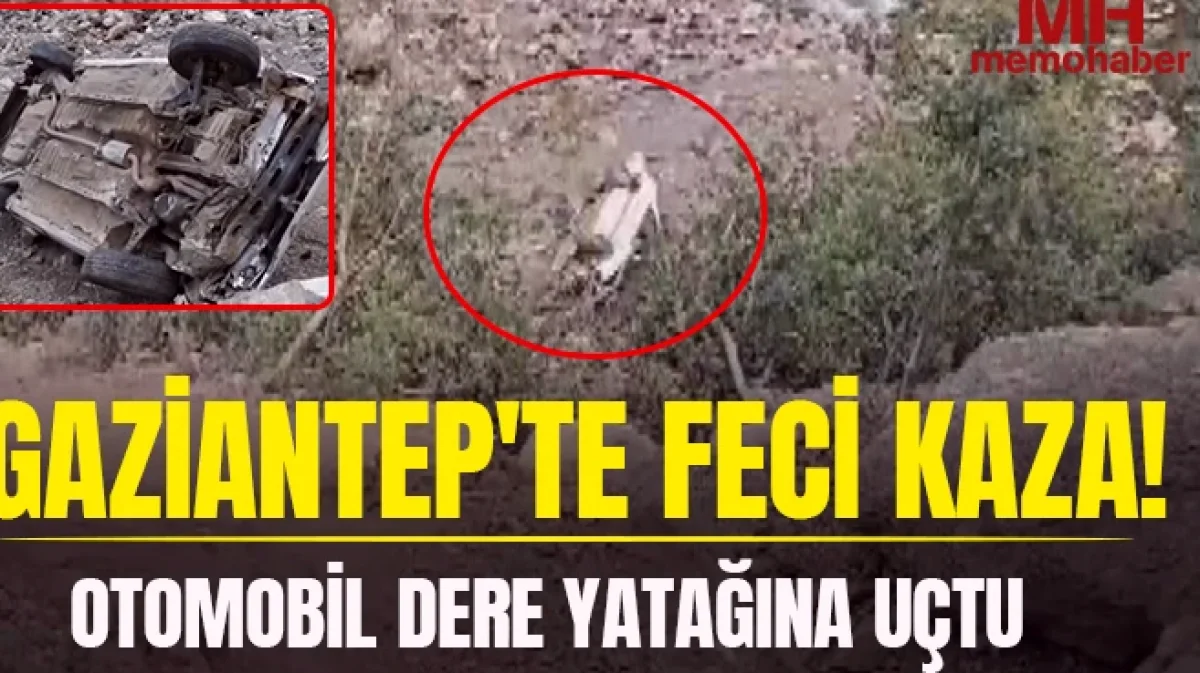 Dere Yatağına Uçan Araç: İslahiye'de Kaza Bilmecesi