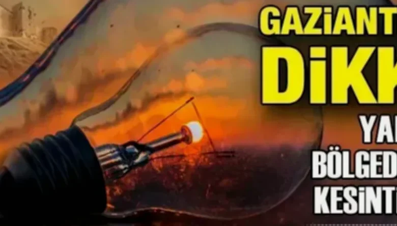 Gaziantep elektrik kesintisi - Gaziantep Elektrik Kesintisi: Planlar Değişiyor!