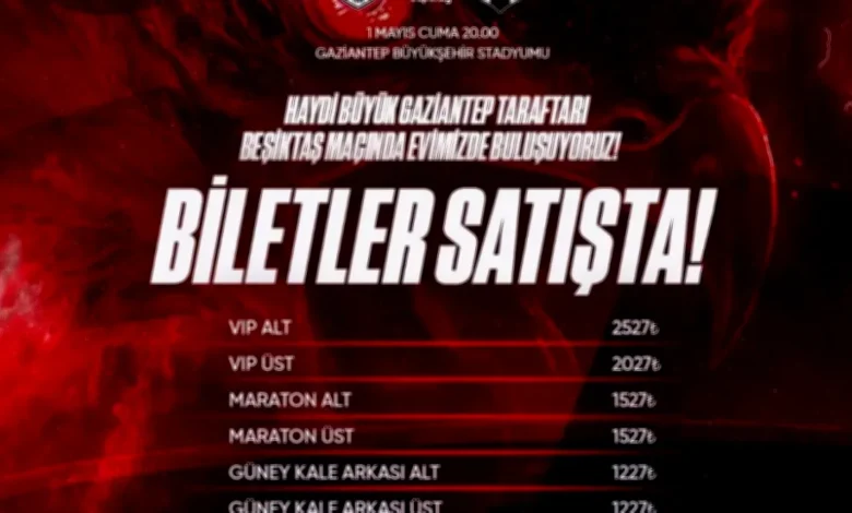 Gaziantep FK Beşiktaş Bilet - Gaziantep FK Beşiktaş Biletleri Fiyatları Netleşti