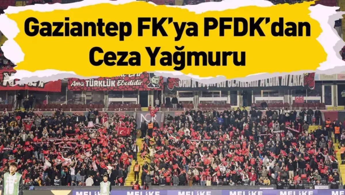 Gaziantep FK'ya Ağır Ceza: 620 Bin TL