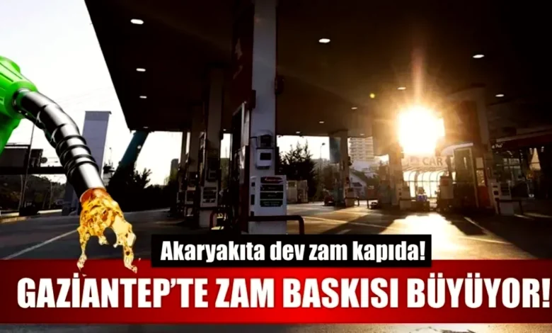 akaryakıt zamlanması - Gaziantep'te Akaryakıt Zamları Çalkantısı
