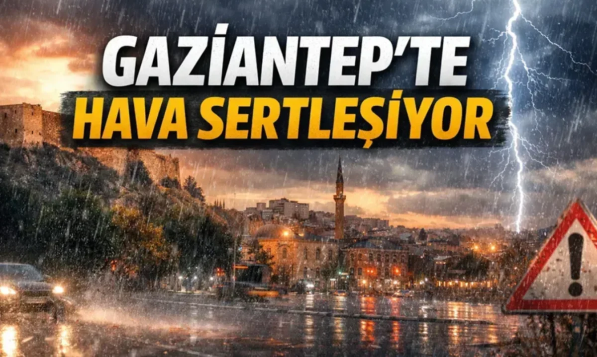 Gaziantep'te Kuvvetli Yağış Tehlikesi