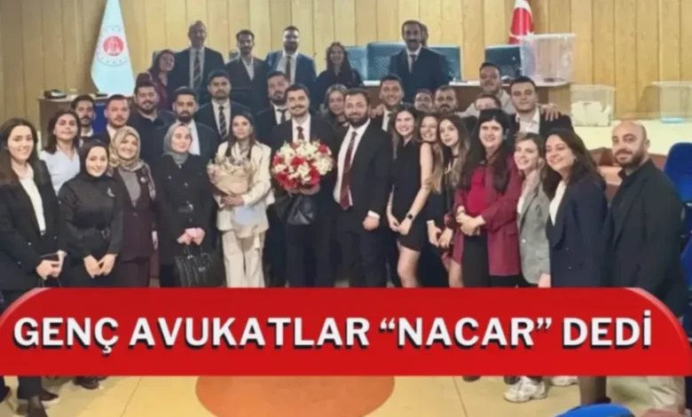 Genç Avukatlar Meclisi - Genç Avukatlar Meclisi'nde Nacar Kazandı