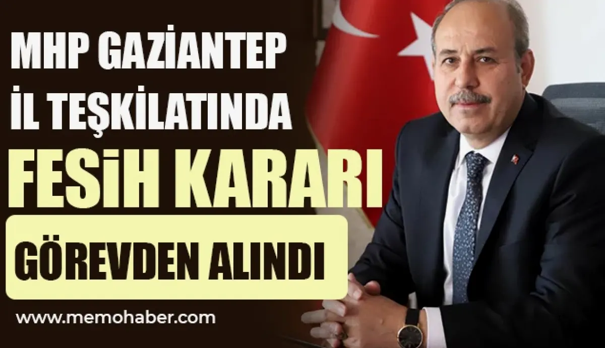 MHP Gaziantep'te Fesih: Sait Kılıç Başkan