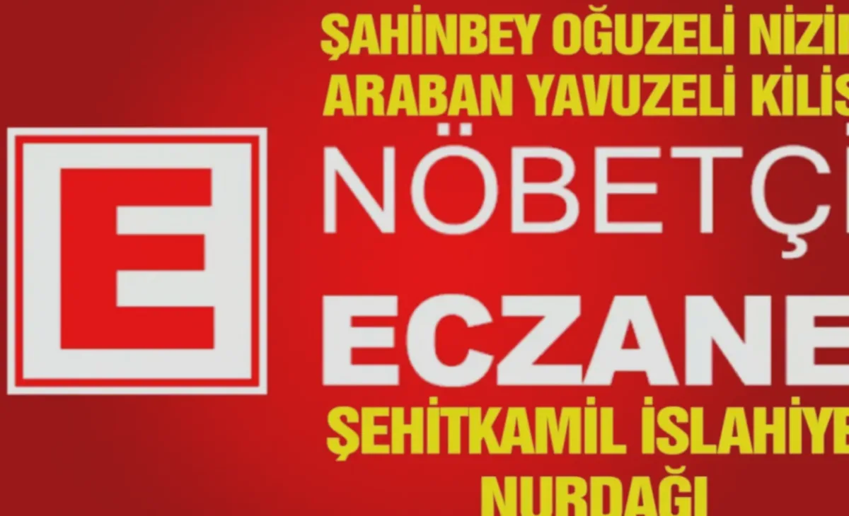 Nöbetçi Eczaneler: Gaziantep'te Gece Acil Sağlık