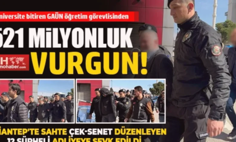 sahte senet dolandırıcılığı - Sahte Senet Dolandırıcılığı: Gaziantep'te 12 Şüpheli Adli...