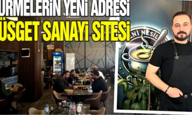 sanayi lezzetleri - Sanayi Lezzetleri: Küsget Gurmelerin Yeni Adresi