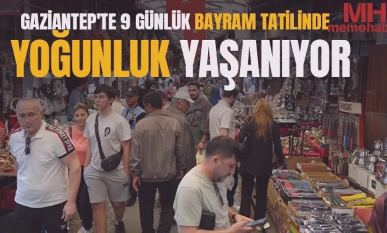 Gaziantep bayram yoğunluğu - Gaziantep: Bayram Yoğunluğu Esnafı Sevindirdi mi?