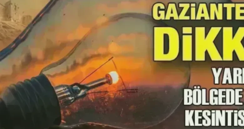 Gaziantep elektrik kesintisi - Gaziantep Elektrik Kesintisi: Tüm Detaylar