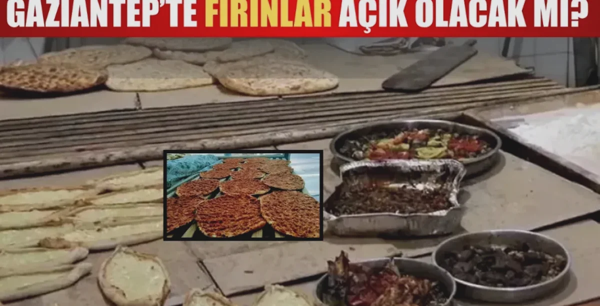 Gaziantep Fırınlar Açık Mı? Bayramda Ekmek Bulmak Zor Mu?