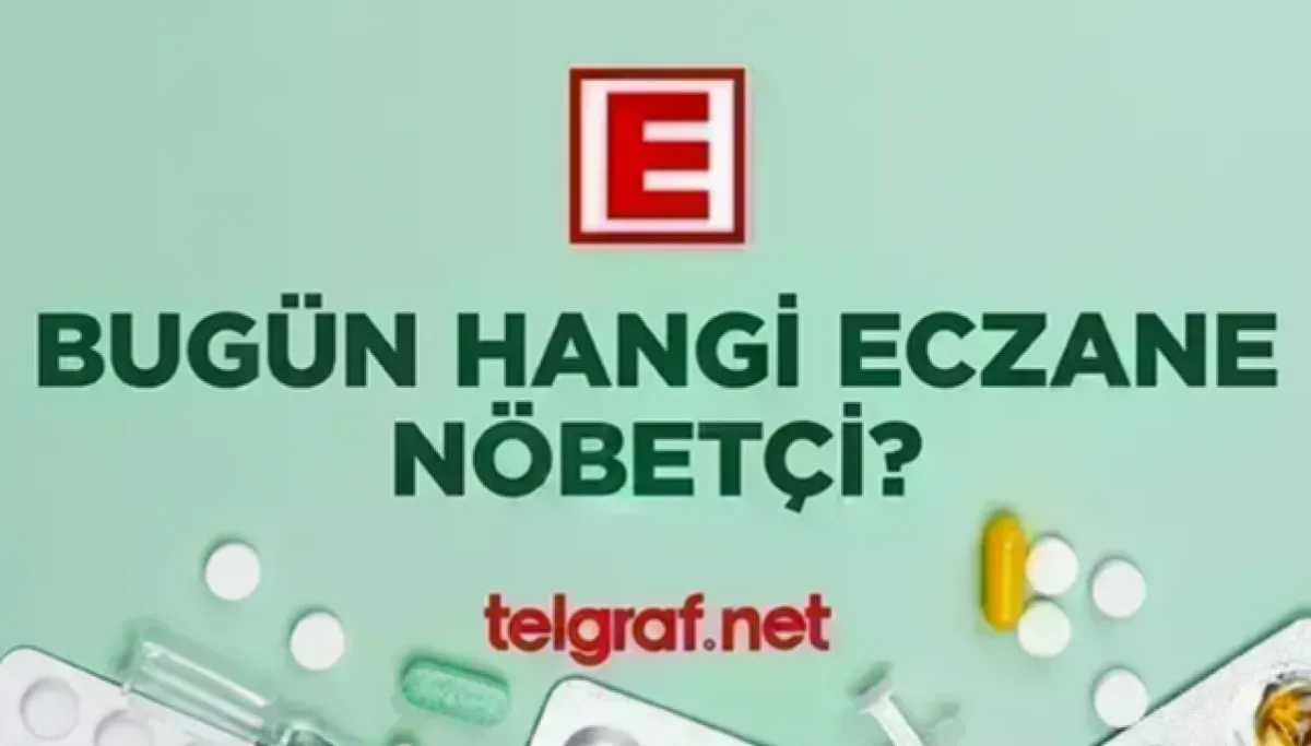 Gaziantep Nöbetçi Eczaneler Açıklandı: Sağlığınız İçin Bilgi