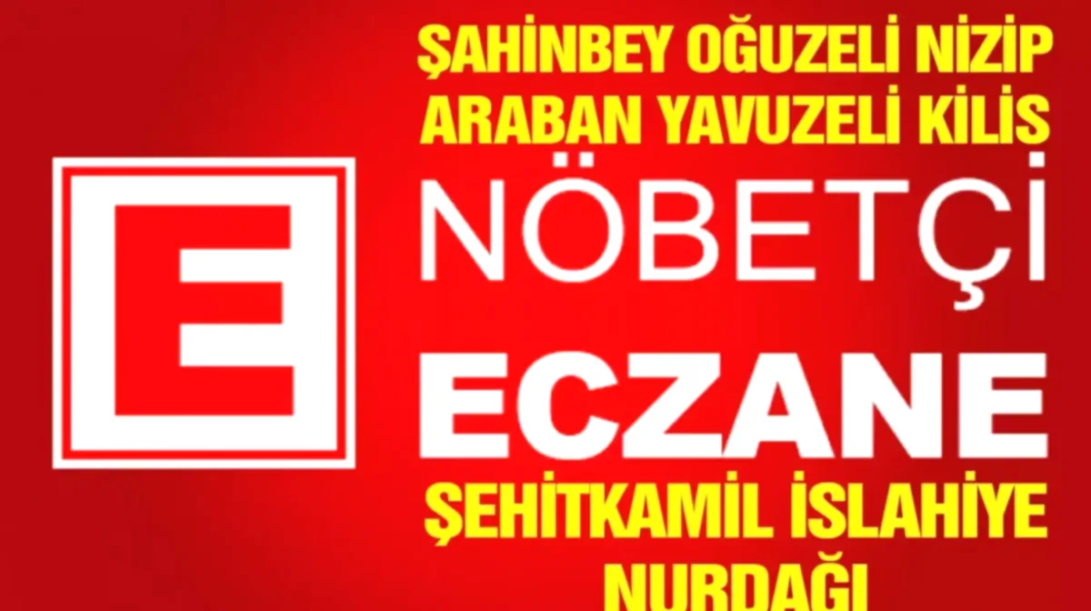 Gaziantep Nöbetçi Eczaneler: Halk Sağlığına 24 Saat Açık ...