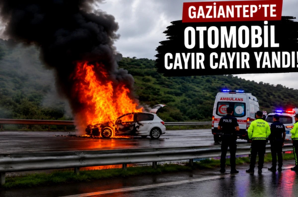 Gaziantep'te Araç Alev Alev: Mucize Kurtuluş Var mı?
