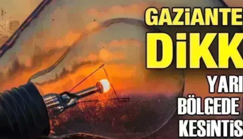 Gaziantep elektrik kesintisi - Gaziantep'te Elektrik Kesintisi: Detaylar