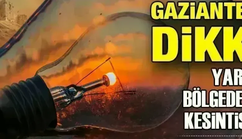 Gaziantep enerji kesintisi - Gaziantep'te Enerji Kesintisi: İlçe Halkı Hazırlıklı Olsun