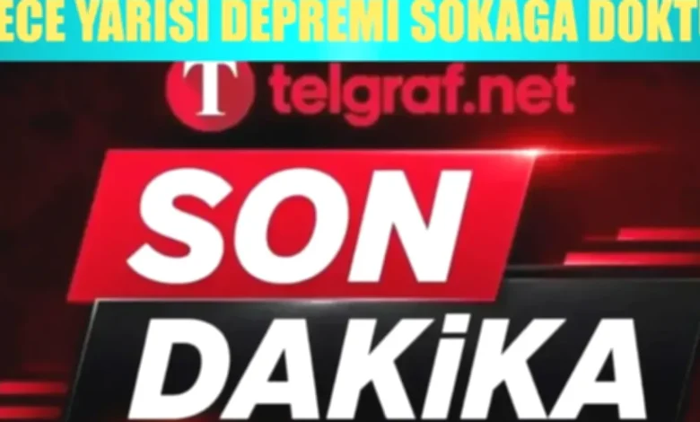 Gaziantep deprem - Gaziantep'te Gece Yarısı Korkusu: Deprem Sonrası Panik