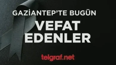 Gaziantep vefatlar - Gaziantep'te Vefatlar: Acı Haberler