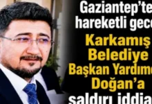Belediye Başkan Yardımcısı Saldırı - Karkamış Belediye Başkan Yardımcısı Silahlı Saldırıya Uğradı