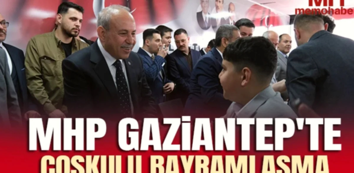 MHP'den Adanmışlık Vurgusu: Gaziantep'te Bayramlaşma