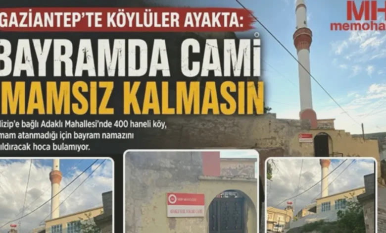 imam krizi - Nizip'te İmam Krizi: Bayram Namazı Bile Tehlikede