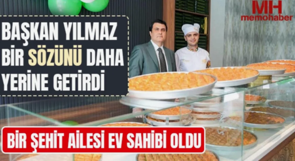 Şehit Ailesine Ev: Baklava Sözü Yerine Geldi