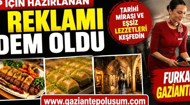 Gaziantep kültürel mirası - Gaziantep Kültürel Mirası: THY Reklamı Gaziantep Kültürün...