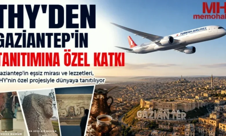 Gaziantep lezzetleri - Gaziantep Lezzetleri: THY Filminde Neler Gizlendi?