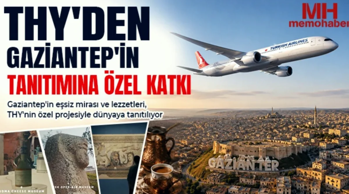 Gaziantep Lezzetleri: THY Filminde Neler Gizlendi?